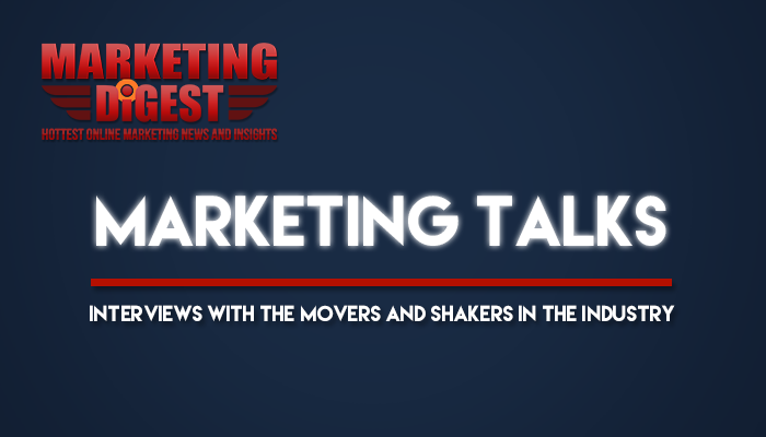Marketing Talks - Interviews with the Movers and Shakers in the Online Marketing Industry - MarketingDigest.com