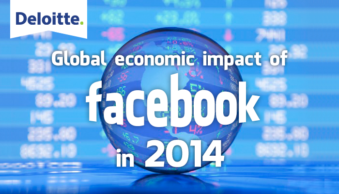 2015.02.12 (Mini FA L2) Deloitte Facebook Enabled $227bn of Economic Impact Last Year MM